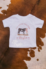 Load image into Gallery viewer, &quot;I&#39;ll Love You For Heifer&quot; Baby Infant Western Graphic Tee in Snow
